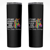 Rare Disease Awareness Skinny Tumbler It Is Not Always Black And White Colorful Zebra