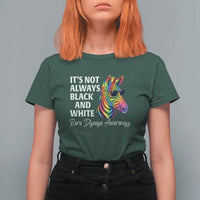 Rare Disease Awareness T Shirt For Women It Is Not Always Black And White Colorful Zebra