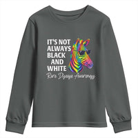 Rare Disease Awareness Youth Sweatshirt It Is Not Always Black And White Colorful Zebra