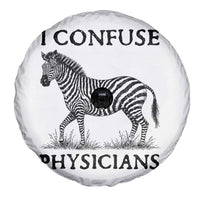 I Confuse Physicians Rare Disease Awareness Spare Tire Cover Funny Zebra