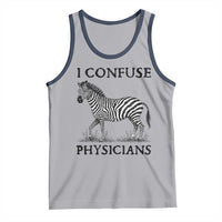 I Confuse Physicians Rare Disease Awareness Tank Top Funny Zebra