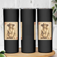 Funny Western Valentine Cowgirl Queen of Hearts Card Skinny Tumbler