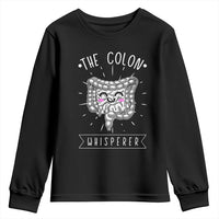 Funny Proctologist Youth Sweatshirt The Colon Whisperer Endoscope Nurse