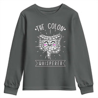 Funny Proctologist Youth Sweatshirt The Colon Whisperer Endoscope Nurse