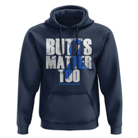 Funny Colorectal Cancer Awareness Hoodie Butts Matter Too Save The Butts