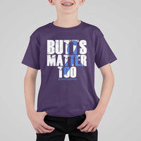 Funny Colorectal Cancer Awareness T Shirt For Kid Butts Matter Too Save The Butts