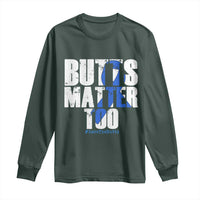 Funny Colorectal Cancer Awareness Long Sleeve Shirt Butts Matter Too Save The Butts