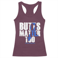 Funny Colorectal Cancer Awareness Racerback Tank Top Butts Matter Too Save The Butts