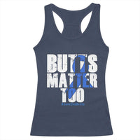 Funny Colorectal Cancer Awareness Racerback Tank Top Butts Matter Too Save The Butts