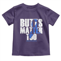 Funny Colorectal Cancer Awareness Toddler T Shirt Butts Matter Too Save The Butts