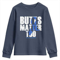 Funny Colorectal Cancer Awareness Youth Sweatshirt Butts Matter Too Save The Butts