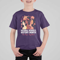 National Women's History Month We Rise Together T Shirt For Kid