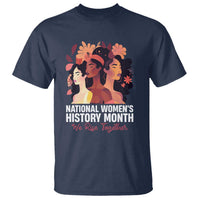 National Women's History Month We Rise Together T Shirt
