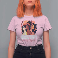 National Women's History Month We Rise Together T Shirt For Women