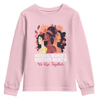 National Women's History Month We Rise Together Youth Sweatshirt