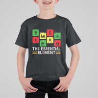 Black Father The Essential Element T Shirt For Kid Father's Day Juneteenth Chemistry Periodic Table
