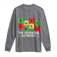 Black Father The Essential Element Long Sleeve Shirt Father's Day Juneteenth Chemistry Periodic Table
