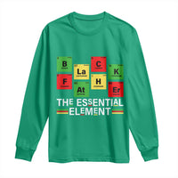 Black Father The Essential Element Long Sleeve Shirt Father's Day Juneteenth Chemistry Periodic Table