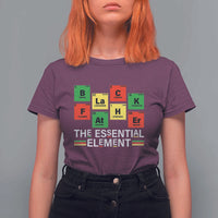 Black Father The Essential Element T Shirt For Women Father's Day Juneteenth Chemistry Periodic Table