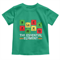 Black Father The Essential Element Toddler T Shirt Father's Day Juneteenth Chemistry Periodic Table
