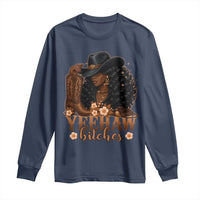 Funny African American Cowgirl Yeehaw Bitches Long Sleeve Shirt
