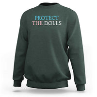 Protect The Dolls Sweatshirt Trans Women Pride Month