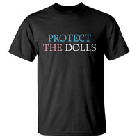 Protect The Dolls T Shirt Trans Women Pride Month