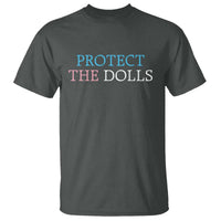 Protect The Dolls T Shirt Trans Women Pride Month