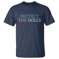 Protect The Dolls T Shirt Trans Women Pride Month
