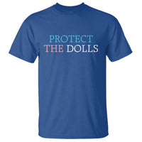 Protect The Dolls T Shirt Trans Women Pride Month