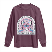 Protect The Dolls Long Sleeve Shirt Trans Women Pride Month Butterfly