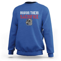 Honor Their Sacrifice Sweatshirt Veteran Memorial Day Military Dog Tag