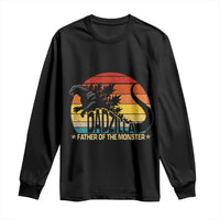 Funny Dad Giant Monster Long Sleeve Shirt Dadzilla Father Of The Monster Father's Day