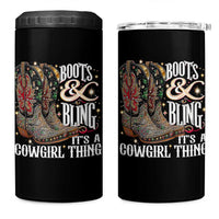 Funny Boots And Bling Its A Cowgirl Thing 4 in 1 Can Cooler Tumbler Western Country Girl Boots