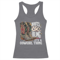 Funny Boots And Bling Its A Cowgirl Thing Racerback Tank Top Western Country Girl Boots