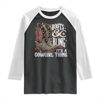 Funny Boots And Bling Its A Cowgirl Thing Raglan Shirt Western Country Girl Boots