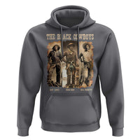 The Black Cowboys Nat Love Isom Dart Bill Pickett Hoodie African American Cowboy
