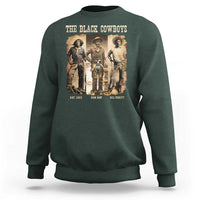 The Black Cowboys Nat Love Isom Dart Bill Pickett Sweatshirt African American Cowboy