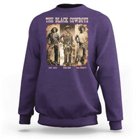 The Black Cowboys Nat Love Isom Dart Bill Pickett Sweatshirt African American Cowboy