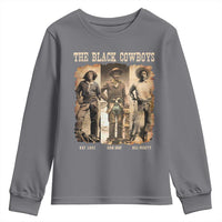 The Black Cowboys Nat Love Isom Dart Bill Pickett Youth Sweatshirt African American Cowboy