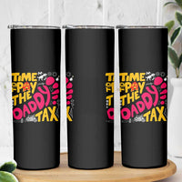 Time To Pay The Daddy Tax Skinny Tumbler Dungeon Gamer Dad Father’s Day