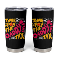 Time To Pay The Daddy Tax Tumbler Cup Dungeon Gamer Dad Father’s Day