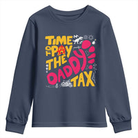 Time To Pay The Daddy Tax Youth Sweatshirt Dungeon Gamer Dad Father’s Day