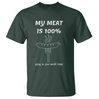 Funny Grilling T Shirt My Meat Is 100% Going In Your Mouth Today Smoker Grill Master - Wonder Print Shop