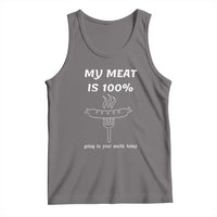 Funny Grilling Tank Top My Meat Is 100% Going In Your Mouth Today Smoker Grill Master - Wonder Print Shop