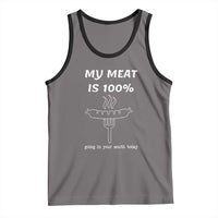Funny Grilling Tank Top My Meat Is 100% Going In Your Mouth Today Smoker Grill Master - Wonder Print Shop