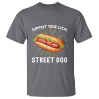 Funny Hotdog T Shirt Support Your Local Street Dog - Wonder Print Shop