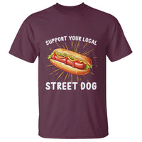 Funny Hotdog T Shirt Support Your Local Street Dog - Wonder Print Shop