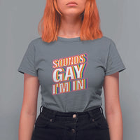 Funny LGBT T Shirt For Women Sounds Gay I'm In LGBTQ Community - Wonder Print Shop