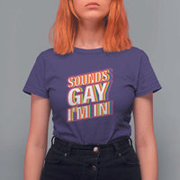 Funny LGBT T Shirt For Women Sounds Gay I'm In LGBTQ Community - Wonder Print Shop